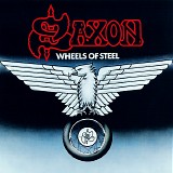 Saxon - Wheels Of Steel