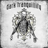 Dark Tranquillity - Where Death Is Most Alive