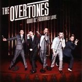 The Overtones - Good ol' fashioned love