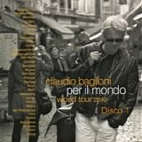 Claudio Baglioni - Per il mondo [World tour 2010] (Disco 1)