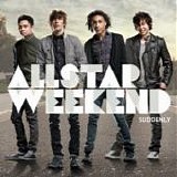 Allstar Weekend - Suddenly yours