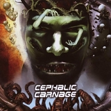 Cephalic Carnage - Conforming to Abnormality