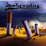 Damn the Machine - Damn the Machine