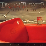 Dream Theater - Greatest Hit (...And 21 Other Pretty Cool Songs)