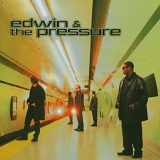Edwin & The Pressure - Edwin & The Pressure
