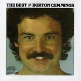 Burton Cummings - The Best of Burton Cummings