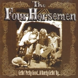 Four Horsemen - Gettin Pretty Good At Barely