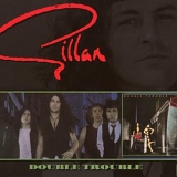Gillan - Double Trouble