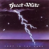 Great White - Shot in the Dark