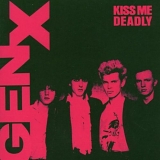 Generation X - Kiss Me Deadly