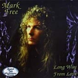 Free, Mark - Long Way From Love