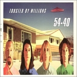 54-40 - Trusted By Millions