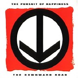 The Pursuit Of Happiness - The Downward Road