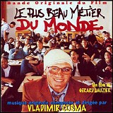 Vladimir Cosma - Le Plus Beau MÃ©tier du Monde