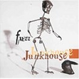 Junkhouse - Fuzz