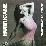 Hurricane - Take What You Want