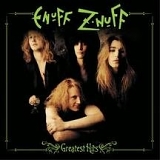 Enuff Z'nuff - Greatest Hits