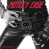 MOTLEY CRUE - Too Fast For Love