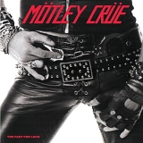 MOTLEY CRUE - Too Fast For Love