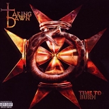 Taking Dawn - Time To Burn