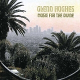 Glenn Hughes - Music For The Divine