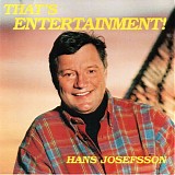 Hans Josefsson - That's Entertainment