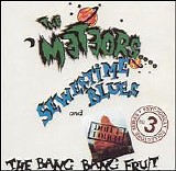 The Meteors - Sewertime Blues And Don't Touch the Bang Bang Fruit