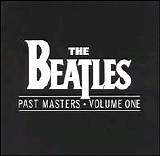 The Beatles - Past Masters, Vol. 1
