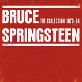 Bruce Springsteen - Bruce Springsteen - The Collection, 1973 -1984