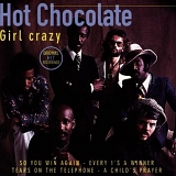 Hot Chocolate - Girl crazy