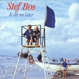 Stef Bos - Is dit nu later