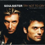 Soulsister - Try not to cry