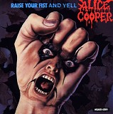 Alice Cooper - Raise Your Fist And Yell