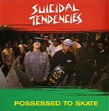 Suicidal Tendencies - Possessed To Skate