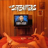 The SeatSniffers - Born Again