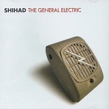 Shihad - The General Electric