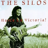 The Silos - Hasta La Victoria!