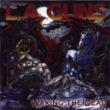 L.A. Guns - Waking The Dead