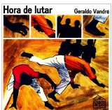 Geraldo VandrÃ© - Hora De Lutar