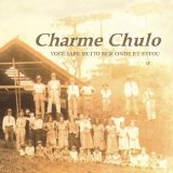 Charme Chulo - Ao Vivo Na Grande Garagem Que Grava