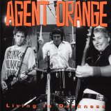 Agent Orange - Living In Darkness