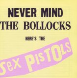 Sex Pistols - Never Mind The Bollocks