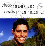Chico Buarque & Ennio Morricone - Sonho De Um Carnaval