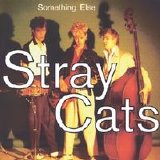 Stray Cats - Something Else - Live