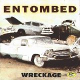 Entombed - Wreckage