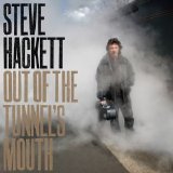 Steve Hackett - Out Of The Tunnel's Mouth