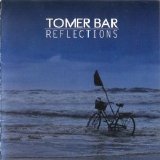 Tomer Bar - Reflections