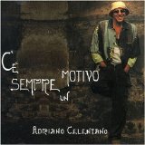 Adriano Celentano - Ce Sempre Un motivo
