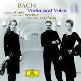 Hilary Hahn - Bach: Violin and Voice