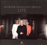 Mozdzer Danielsson Fresco - Live